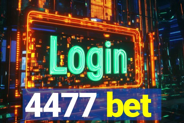 4477 bet